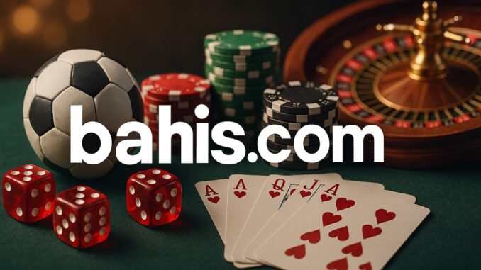 bahis.com-casino-16 bahiscom giriş